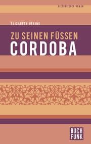 Cover von Zu seinen Füßen Cordoba