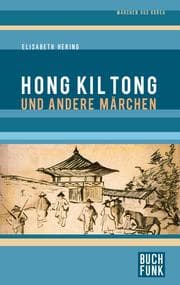 Cover von Hong Kil Tong und andere Märchen aus Korea