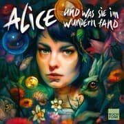 Cover von Alice und was sie im Wundern fand