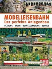 Cover von Modelleisenbahn - Der perfekte Anlagenbau
