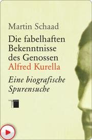 Cover von Die fabelhaften Bekenntnisse des Genossen Alfred Kurella