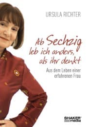 Cover von Ab Sechzig leb ich anders, als ihr denkt