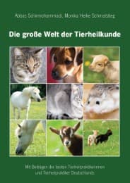 Cover von Die große Welt der Tierheilkunde