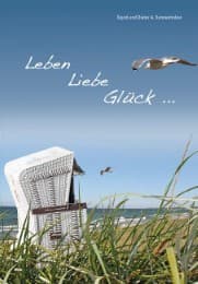 Cover von Leben Liebe Glück ...