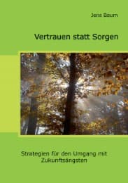 Cover von Vertrauen statt Sorgen