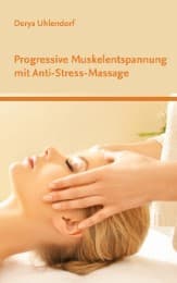 Cover von Progressive Muskelentspannung mit Anti-Stress-Massage