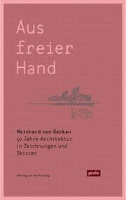 Cover von Meinhard von Gerkan - Aus freier Hand