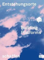 Cover von Building Platforms: Entstehungsorte schaffen