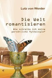 Cover von Die Welt romantisieren