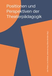 Cover von Positionen und Perspektiven der Theaterpädagogik