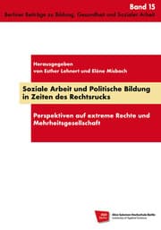 Cover von Soziale Arbeit und Politische Bildung in Zeiten des Rechtsrucks