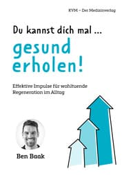 Cover von Du kannst dich mal...gesund erholen!