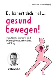 Cover von Du kannst dich mal gesund bewegen!