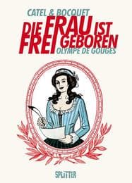 Cover von Die Frau ist frei geboren - Olympe de Gouges