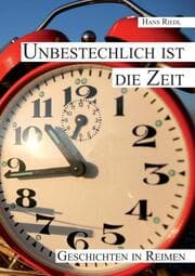 Cover von Unbestechlich ist die Zeit