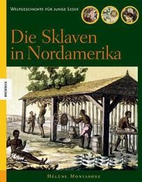 Cover von Die Sklaven in Nordamerika
