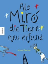 Cover von Als Miró die Tiere neu erfand