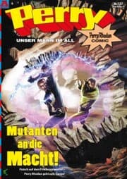 Cover von Perry - unser Mann im All 137: Mutanten an die Macht!