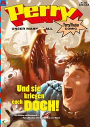 Cover von Perry - unser Mann im All 133: Und sie kriegen euch doch!