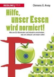Cover von Hilfe, unser Essen wird normiert!