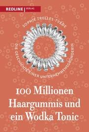 Cover von 100 Millionen Haargummis - und ein Wodka Tonic