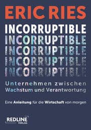 Cover von Incorruptible - Unternehmen zwischen Wachstum und Verantwortung