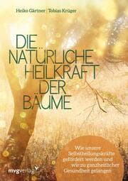 Cover von Die natürliche Heilkraft der Bäume