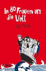 Cover von In 80 Frauen um die Welt