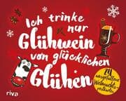 Cover von Ich trinke nur Glühwein von glücklichen Glühen