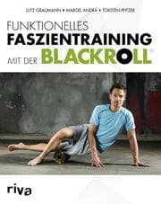 Cover von Funktionelles Faszientraining mit der BLACKROLL®