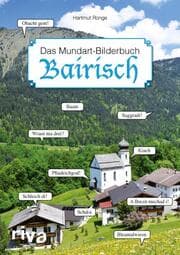 Cover von Bairisch - Das Mundart-Bilderbuch