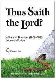 Cover von 'Thus Saith the Lord?' William M. Branham (1909-1965). Leben und Lehre