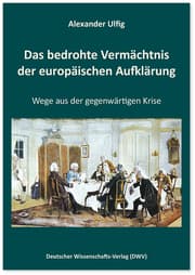Cover von Das bedrohte Vermächtnis der europäischen Aufklärung
