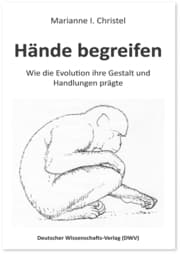Cover von Hände begreifen. Wie die Evolution ihre Gestalt und Handlungen prägte
