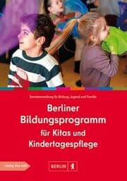 Cover von Berliner Bildungsprogramm für Kitas und Kindertagespflege