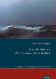 Cover von Nur die Stimme der Wahrheit kann trösten