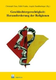 Cover von Geschlechtergerechtigkeit: Herausforderung der Religionen