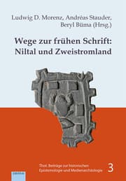 Cover von Wege zur frühen Schrift: Niltal und Zweistromland