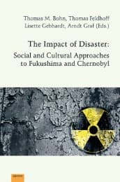 Cover von The Impact of Disaster: Social and Cultural Approaches to Fukushima and Chernobyl