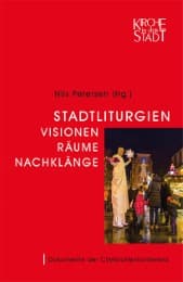 Cover von Stadtliturgien - Visionen, Räume, Nachklänge