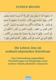 Cover von Die Lehren Jesu im arabisch-islamischen Schrifttum