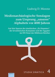 Cover von Medienarchäologische Sondagen zum Ursprung 'unseres' Alphabets vor 4000 Jahren
