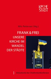 Cover von Frank & frei - Unsere Kirche im Wandel der Städte