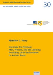Cover von Gratitude for Freedom: Men, Women, and the Looming Possibility of Re-Enslavement in Ancient Rome