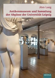 Cover von Antikenmuseum und Sammlung der Abgüsse der Universität Leipzig