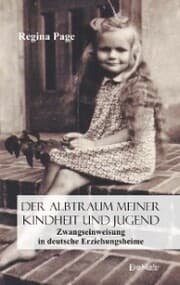 Cover von Der Albtraum meiner Kindheit und Jugend - Zwangseinweisung in deutsche Erziehungsheime