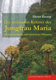 Cover von Die heilenden Kräuter der Jungfrau Maria