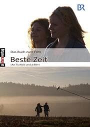 Cover von Das Buch zum Film: Beste Zeit