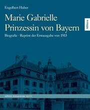 Cover von Marie Gabrielle Prinzessin von Bayern