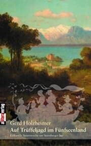Cover von Auf Trüffeljagd im Fünfseenland